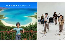 ‘Lagoon’ dan ‘The Four Seasons’, Jembatan Jelang Album Ketiga ikkubaru
